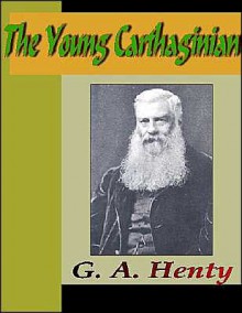 The Young Carthaginian - G.A. Henty