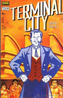 Terminal city 2 - Dean Motter, Michael Lark