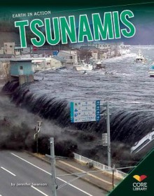 Tsunamis - Jennifer Swanson