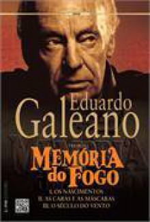 Memória do Fogo - Eduardo Galeano