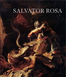 The Art of Salvator Rosa - Helen Langdon, Xavier Salomon, Caterina Volpi