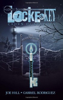 Locke & Key, Vol. 3: Crown of Shadows - Joe Hill, Gabriel Rodríguez