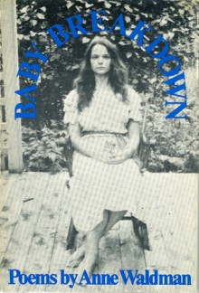 Baby Breakdown - Anne Waldman