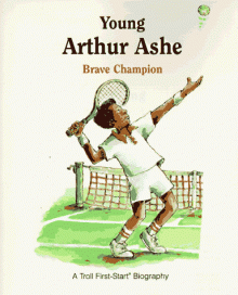 Young Arthur Ashe: Brave Champion - Robin Dexter, R.W. Alley