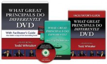 What Great Principals Do Differently DVD and Facilitator's Guide - Todd Whitaker