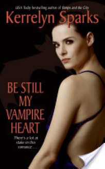 Be Still My Vampire Heart - Kerrelyn Sparks