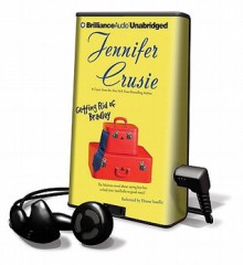 Getting Rid of Bradley [With Earbuds] (Audio) - Jennifer Crusie, Elenna Stauffer