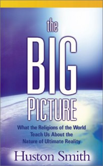 Big Picture - Huston Smith