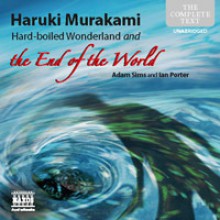 Hard-Boiled Wonderland and the End of the World - Ian Porter,Adam Sims,Alfred Birnbaum,Haruki Murakami