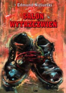 Salon wytrzeźwień - Edmund Niziurski