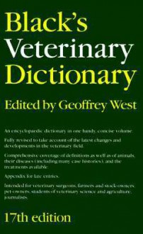 Black's Veterinary Dictionary - Geoffrey West