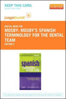 Spanish Terminology for the Dental Team - Pageburst E-Book on Vitalsource (Retail Access Card) - Mosby