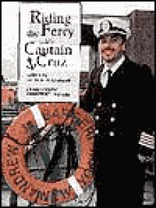 Riding The Ferry With Captain Cruz - Alice K. Flanagan