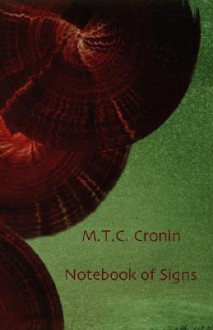 Notebook of Signs - M.T.C. Cronin