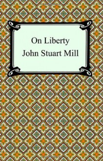 On Liberty - John Stuart Mill