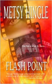 Flash Point - Metsy Hingle