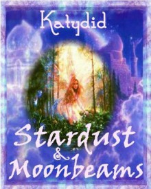 Stardust and Moonbeams - Kathy Brannon Green, Heather Marie Adkins