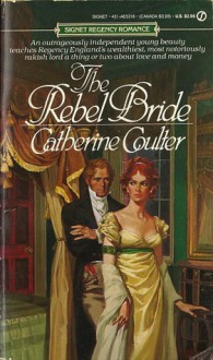 The Rebel Bride - Catherine Coulter