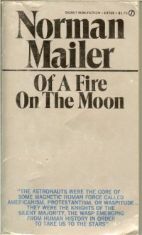 A Fire on the Moon - Norman Mailer