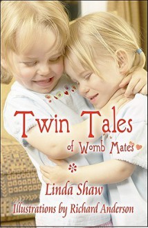 Twin Tales: Of Womb Mates - Linda Shaw