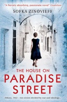 The House on Paradise Street - Sofka Zinovieff