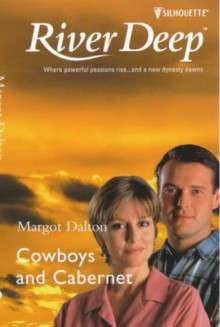 Cowboys And Cabernet - Margot Dalton