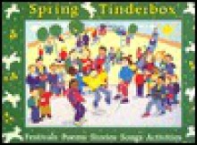 Spring Tinderbox - Chris Desppande, Julia Eccleshare, Chris Desppande