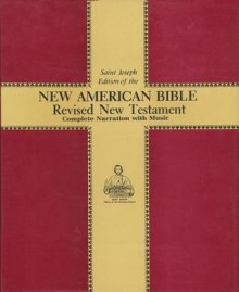 Saint Joseph Edition of the New American Bible: Complete Narration With Music - Anonymous