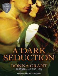 A Dark Seduction - Donna Grant, Antony Ferguson