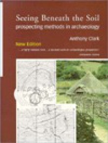 Seeing Beneath the Soil - Anthony Clark