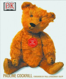 Teddy Bear Encyclopedia - Pauline Cockrill, Rosemary Volpp, Paul Volpp, Gillian Emerson-Roberts