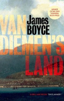 Van Diemen's Land - James Boyce