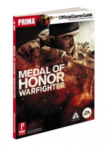 Medal of Honor: Warfighter: Prima Official Game Guide - David Knight