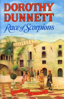 Race of Scorpions (The House of Niccolo, #3) - Dorothy Dunnett