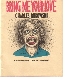 Bring Me Your Love - Robert Crumb