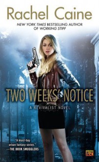 Two Weeks' Notice - Rachel Caine