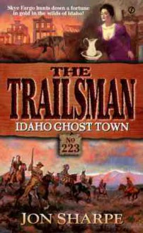 Idaho Ghost Town - Jon Sharpe