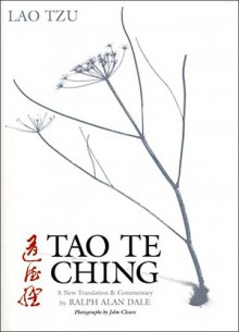 Tao Te Ching - Laozi, John Cleare, Ralph Alan Dale