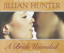 A Bride Unveiled - Jillian Hunter, Justine Eyre