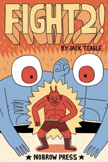 FIGHT! #2 - Jack Teagle