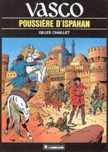 Poussière d'Isaphan - Gilles Chaillet