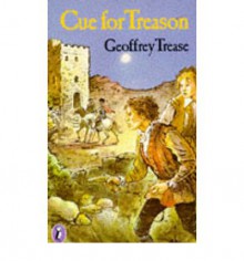 Cue for Treason - Geoffrey Trease