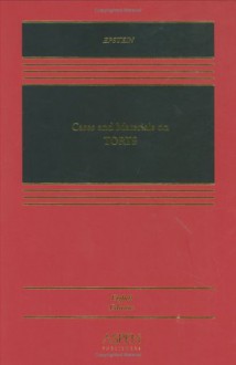 Cases And Materials On Torts - Richard A. Epstein