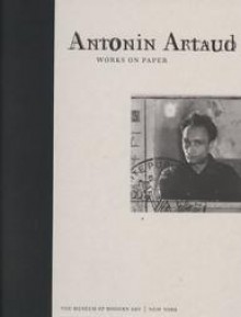 Antonin Artaud - Margit Rowell