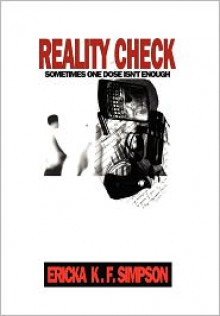 Reality Check - Ericka K.F. Simpson