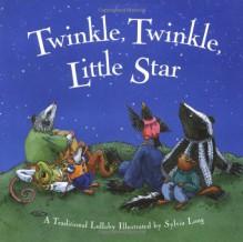 Twinkle, Twinkle Little Star - Sylvia Long