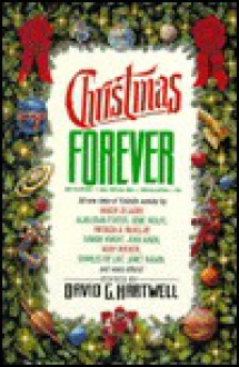 Christmas Forever - David G. Hartwell, Bruce McAllister