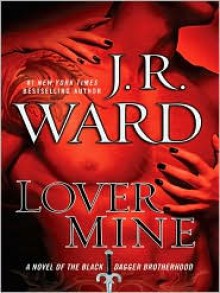 Lover Mine - J.R. Ward, Jim Frangione