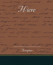 Hiero - Xenophon, Henry Graham Dakyns