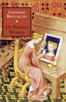 On Famous Women - Giovanni Boccaccio, Guido A. Guarino